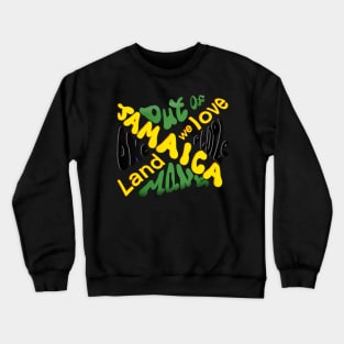 Jamaican motto out of many, one people, land we love, colors colours flag of Jamaica Crewneck Sweatshirt